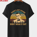That's My Name Retro Pee Wee's Big Adventure Films Unisex Sweatshirt