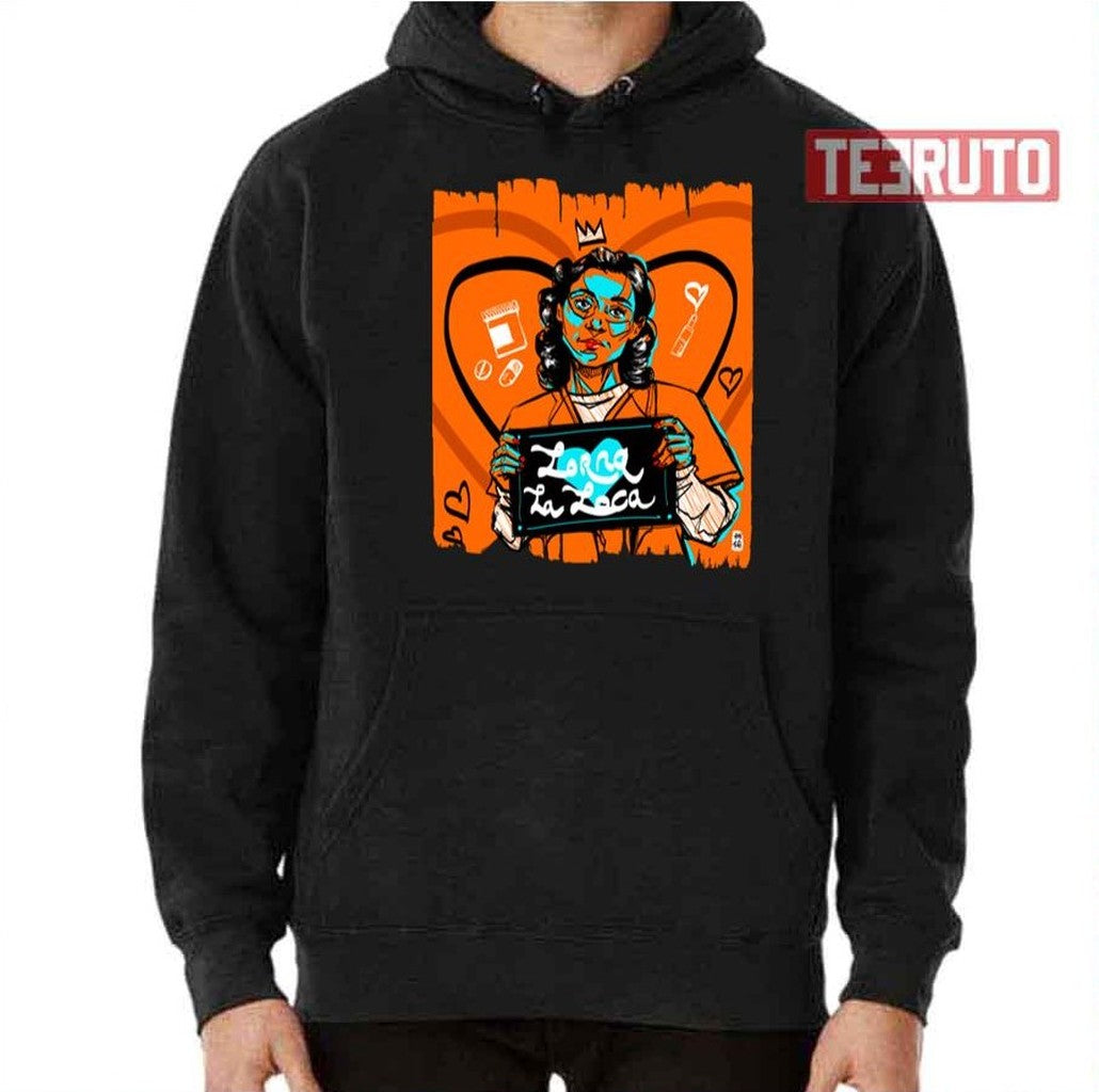 Oitnb Lorna La Loca Orange Is The New Black Unisex T-Shirt