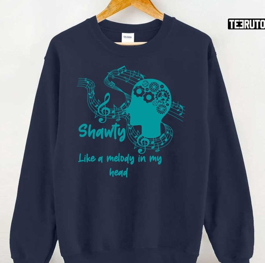 Shawtys Like A Melody In My Headmusic Unisex T-Shirt