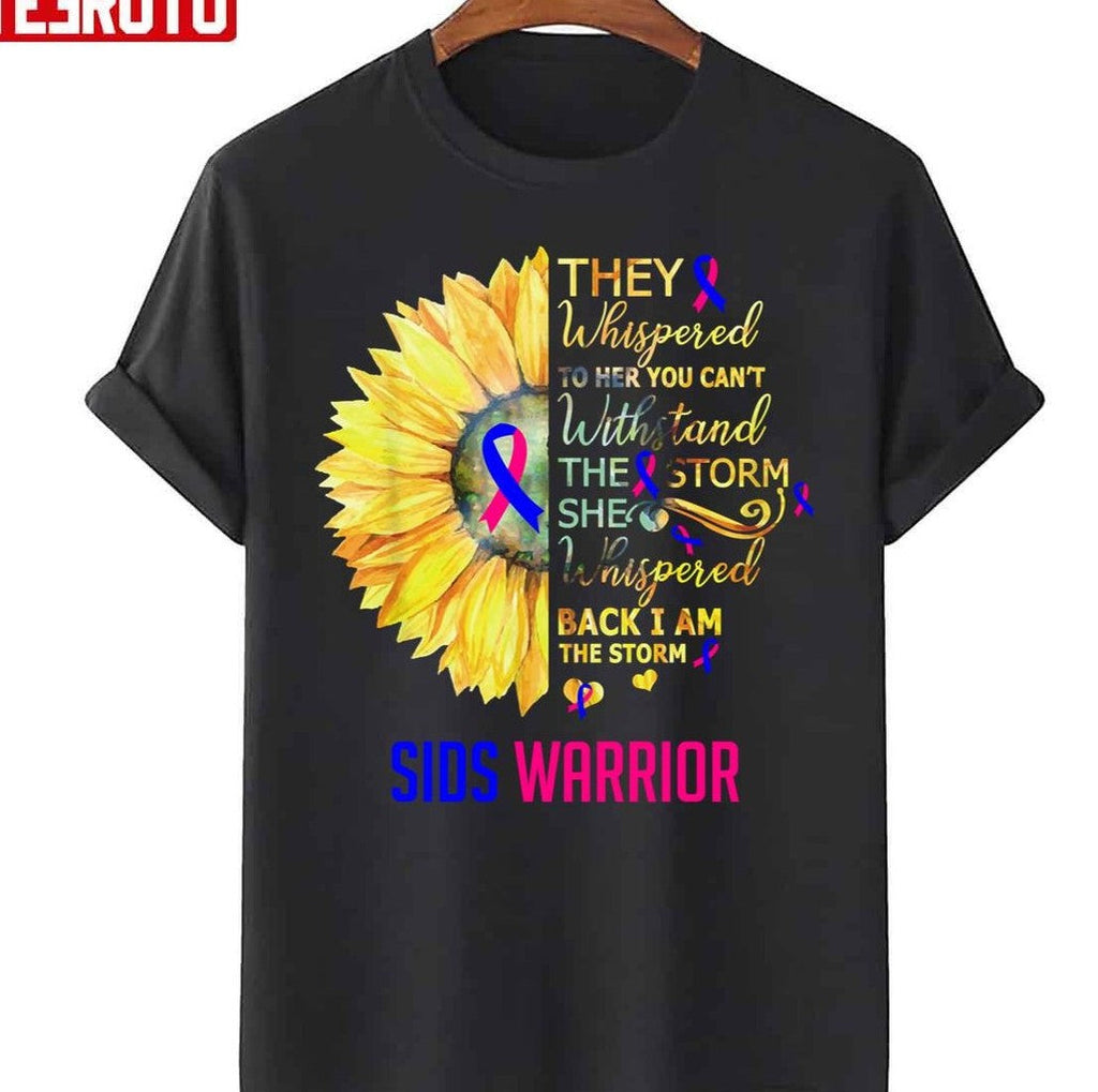 Sunflower Sudden Infant Death Syndrome Sids Awareness Warrior Support Unisex T-Shirt