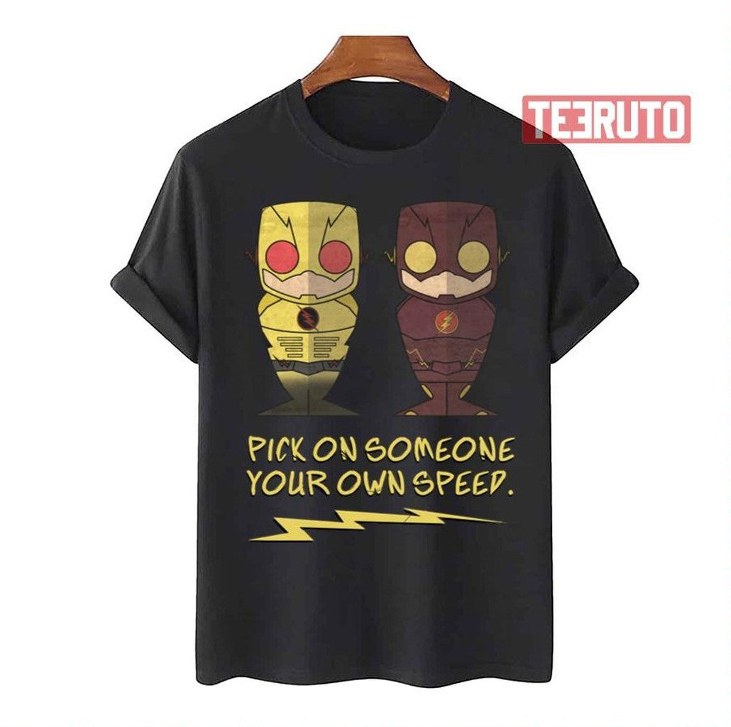 Pick On Own Speed The Flash Unisex T-Shirt