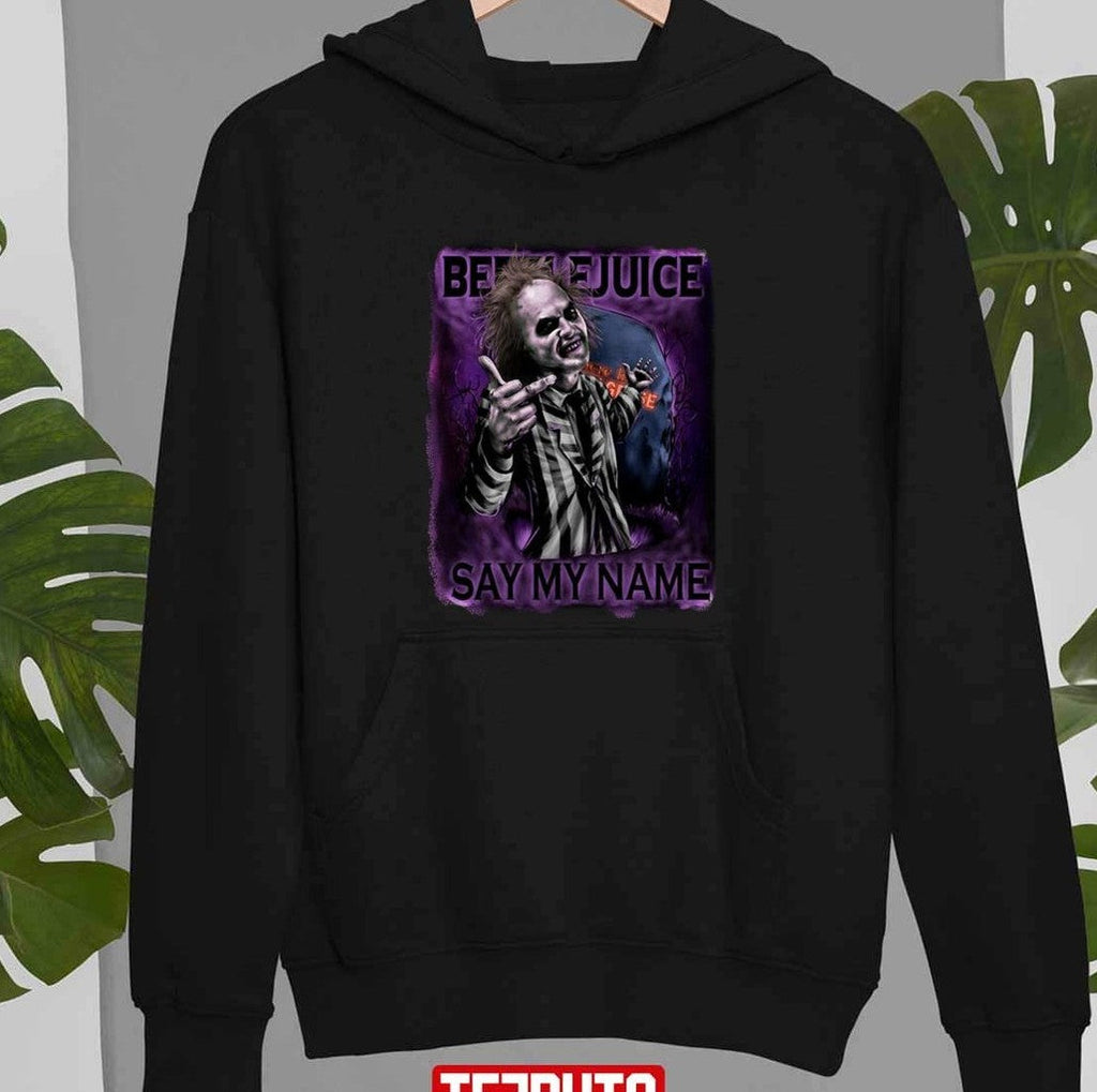 Say My Name Beetlejuice Unisex T-Shirt Unisex T-Shirt