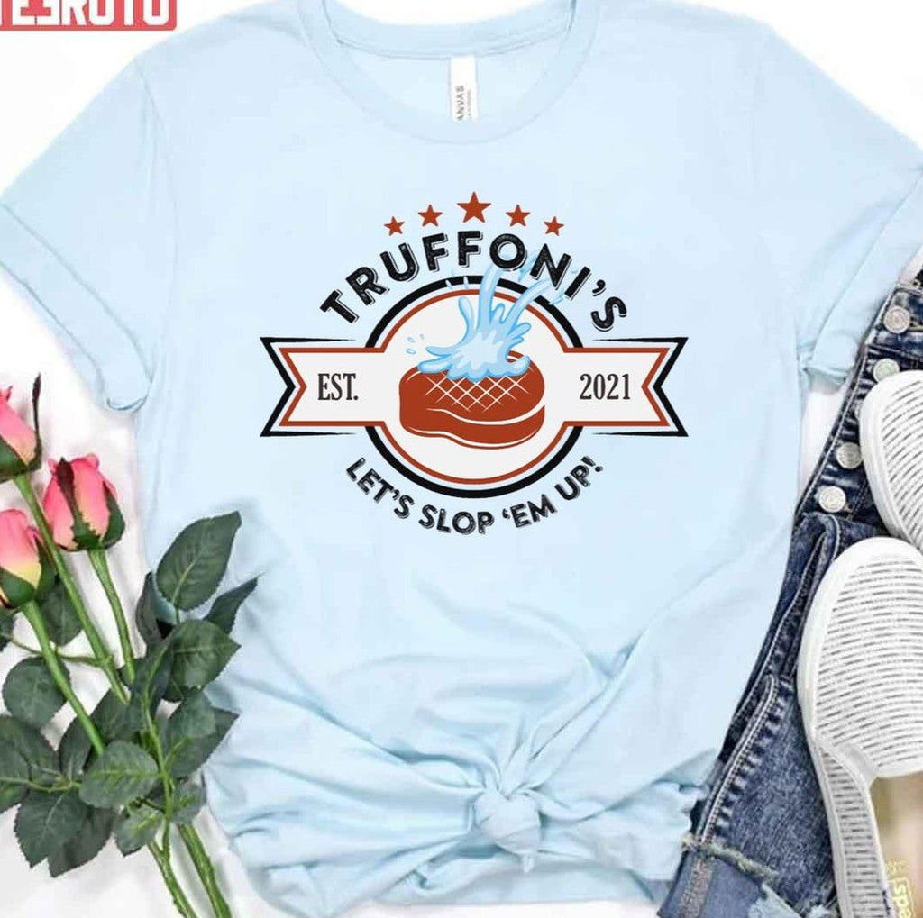 Sloppy Steaks At Truffoni's Meme Unisex T-Shirt