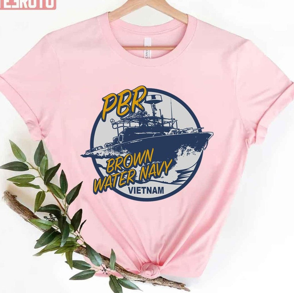 Pbr Brown Water Navy Vietnam Unisex T-Shirt