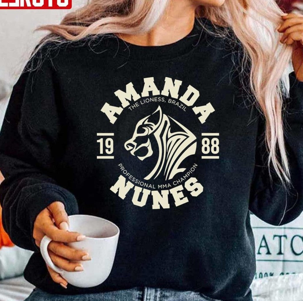 Professional MMA Champion 19 88 Amanda Nunes Unisex T-Shirt