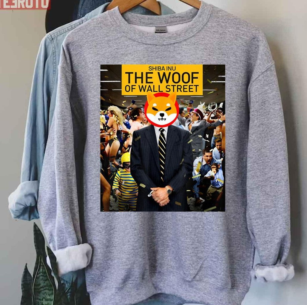 Shiba Inu Hodl To The Moon The Woof Of The Wall Street Meme Crypto Unisex Sweatshirt