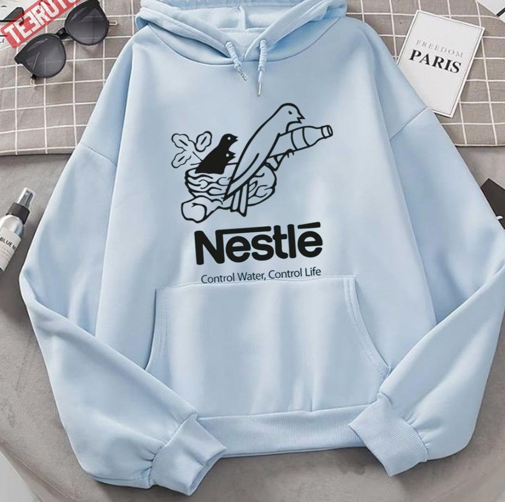 Anti Nestle Control Water Control Life Unisex Hoodie