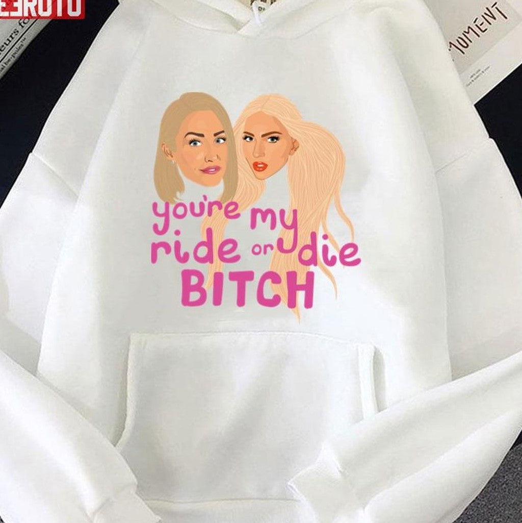 Selling Sunset Christine Quinn &amp; Mary You're My Ride Or Die Bitch Unisex T-shirt