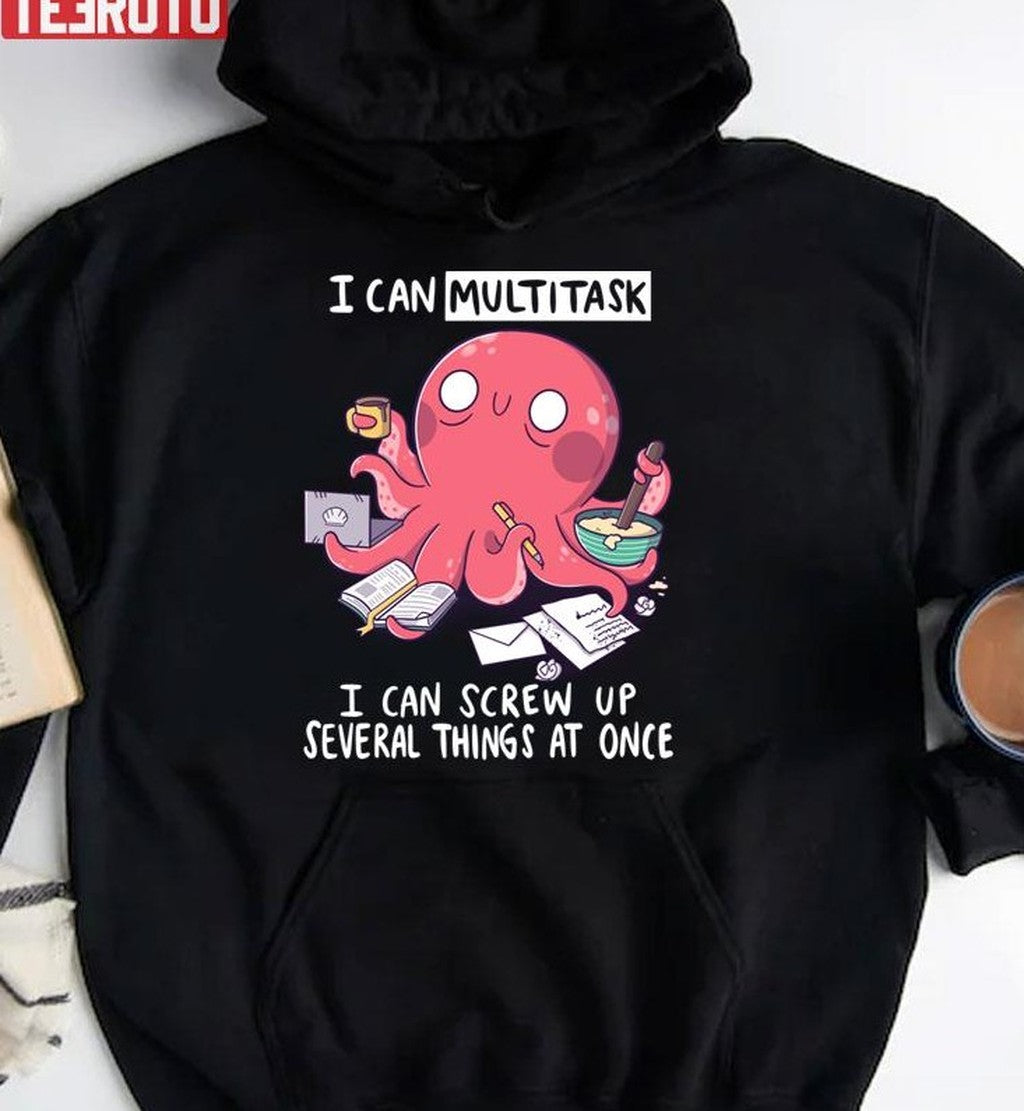 Multitasking Octopus Funny Hardworking Unisex Sweatshirt