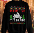 Oh What Fun It Is To Ride Motorcycle Unisex Sweatshirt