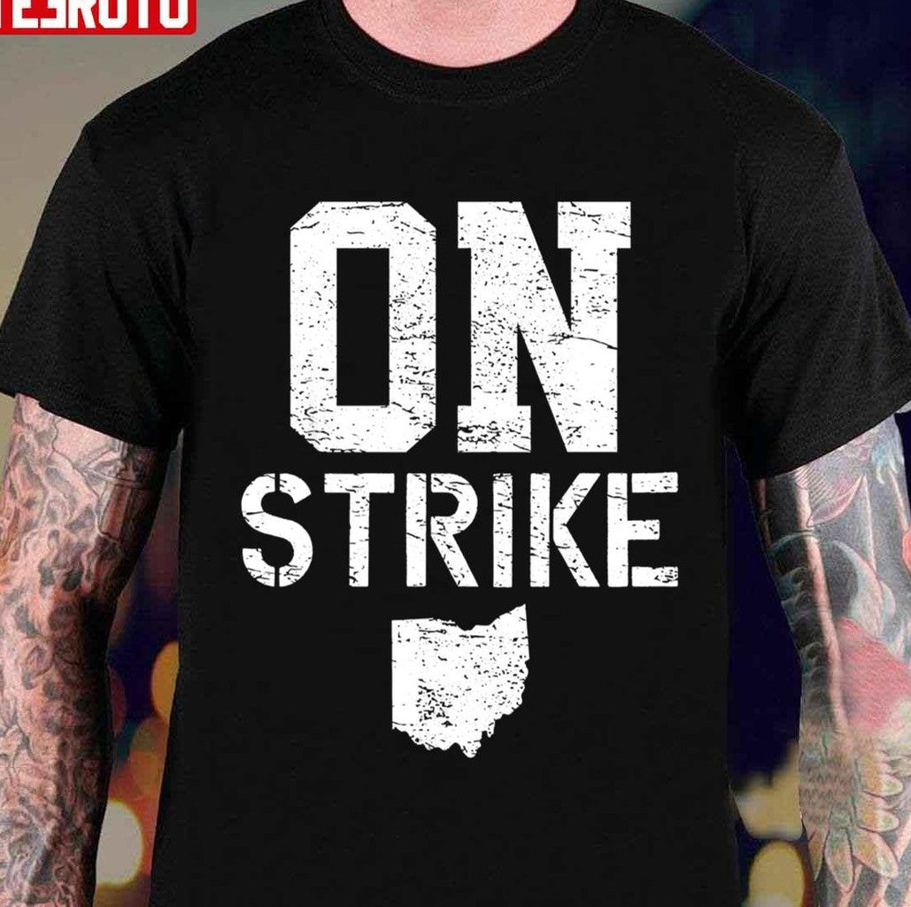 On Strike Columbus Teacher On Strike For Schools Our Students Deserve Unisex T-shirt