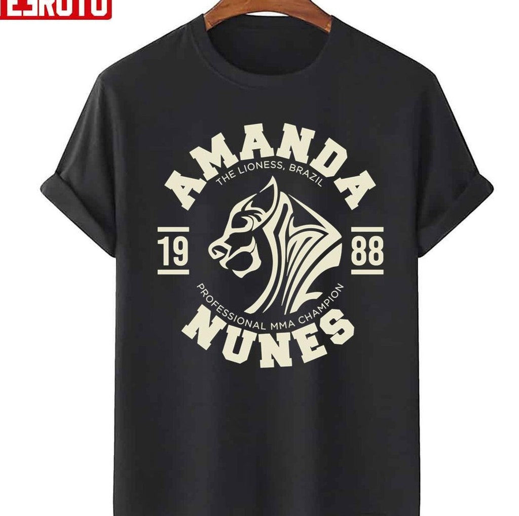 Professional MMA Champion 19 88 Amanda Nunes Unisex T-Shirt
