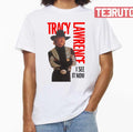 Music Tracy Logo Singer Lawrence I See It Now Unisex T-Shirt