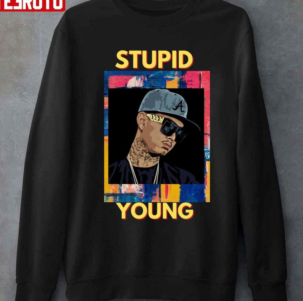 Stupid Young Unisex T-shirt