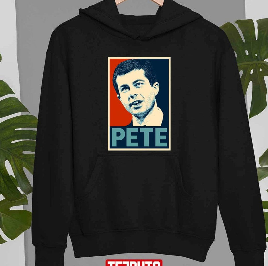 Pete Hope Pete Buttigieg Unisex T-Shirt