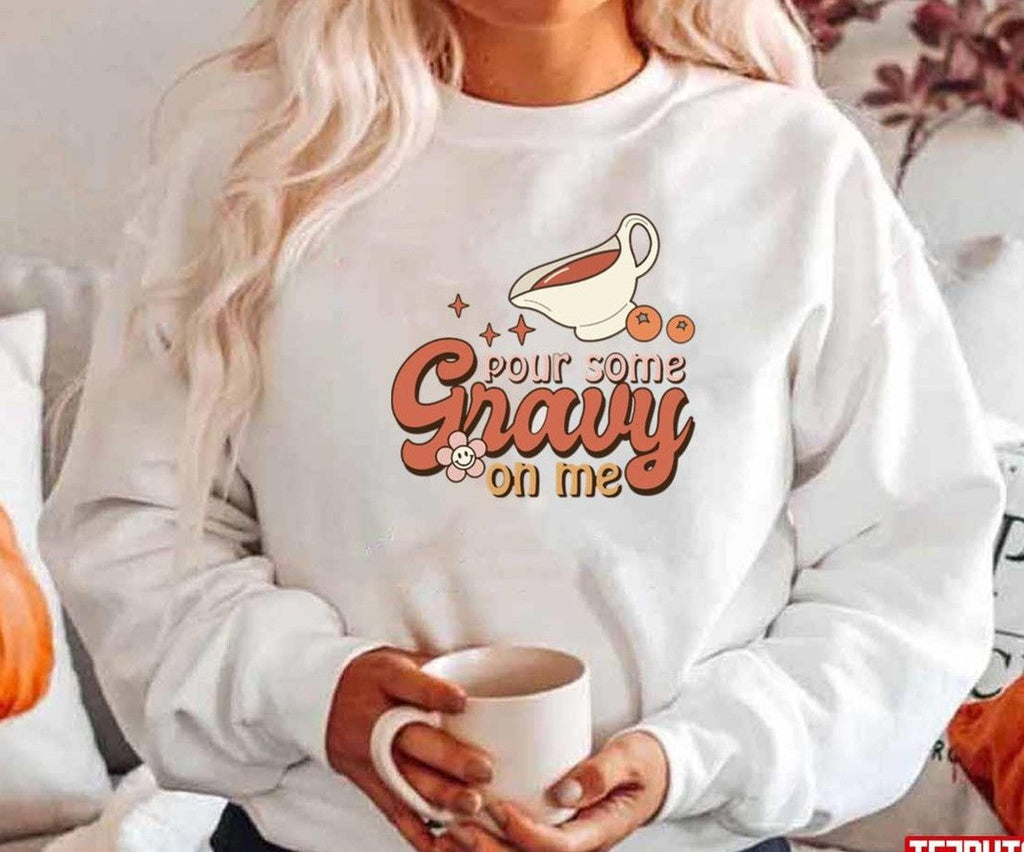 Pour Some Gravy On Me Groovy Aesthetic Font For Thanksgiving Unisex Hoodie