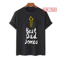 Best Dad Jokes Father's Day Unisex T-Shirt