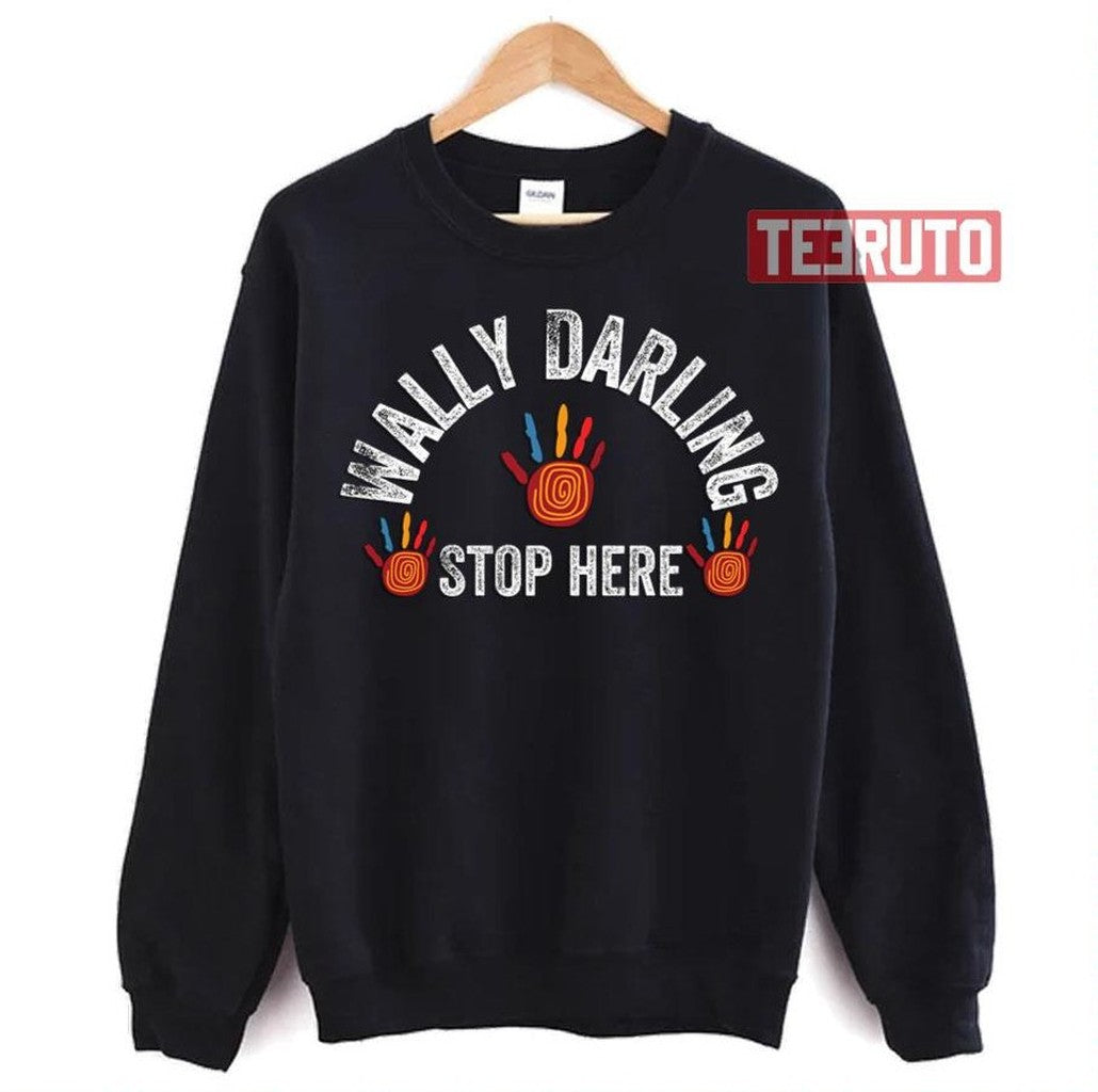 Stop Here Welcome Home Wally Darling Unisex Hoodie