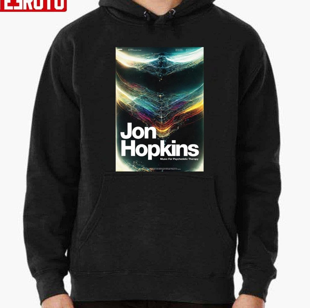 Psychedelic Theraphy Jon Hopkin Unisex Sweatshirt