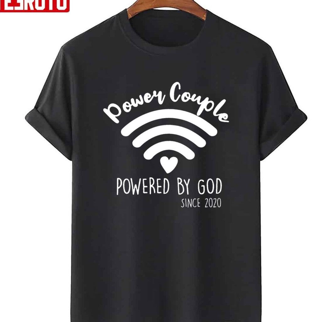 Power By God Couple Valentines Day Couples His And Her Unisex Sweatshirt Unisex T-Shirt