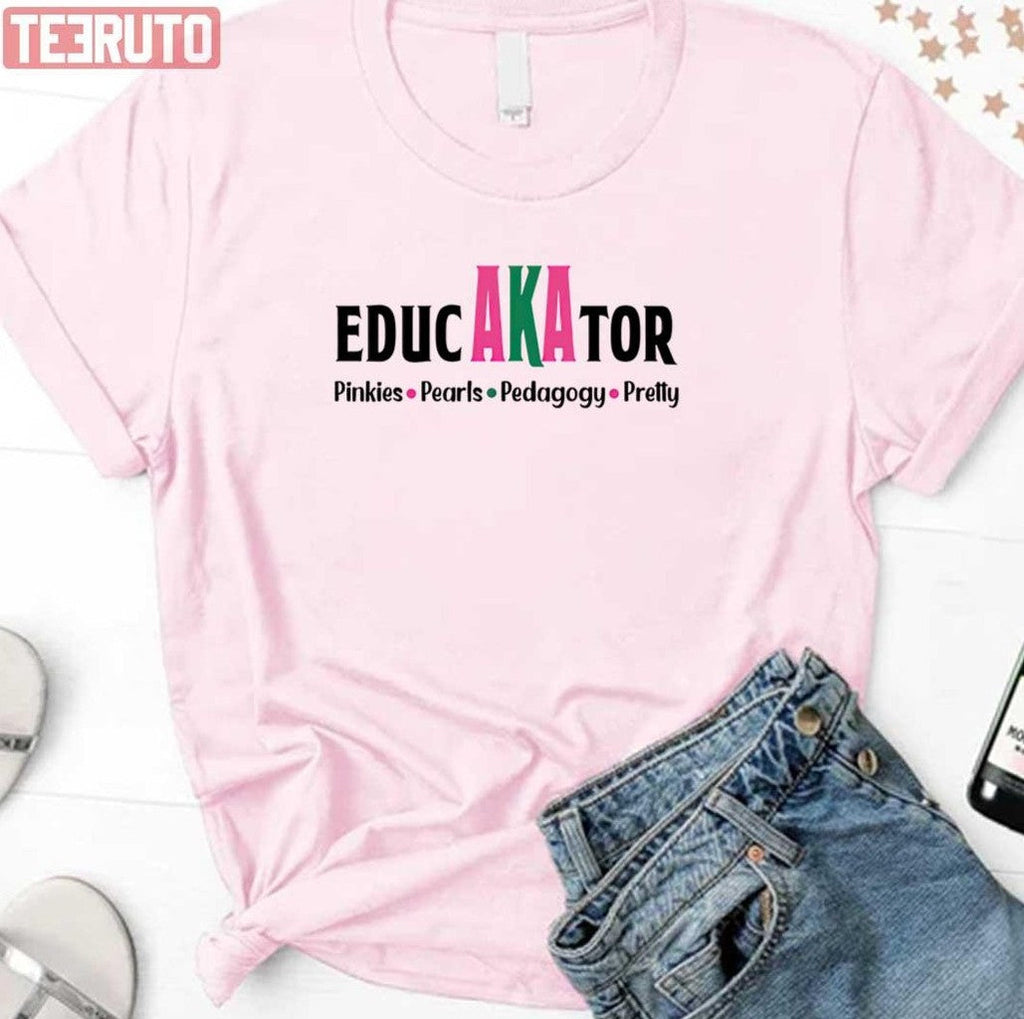 Pretty Educator Educated Pretty Girls Aka Alpha Kappa Unisex T-Shirt Unisex T-Shirt