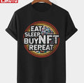 Nft Crypto Art Eat Sleep Buy Nft Repeat Distressed Retro Nft Token Quote For Nft Lover Unisex T-shirt
