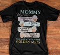 Mommy Golden Girls Fun-Loving As Blanche Naive As Rose Strong As Dorothy Lovely As Sophia Unisex T-shirt