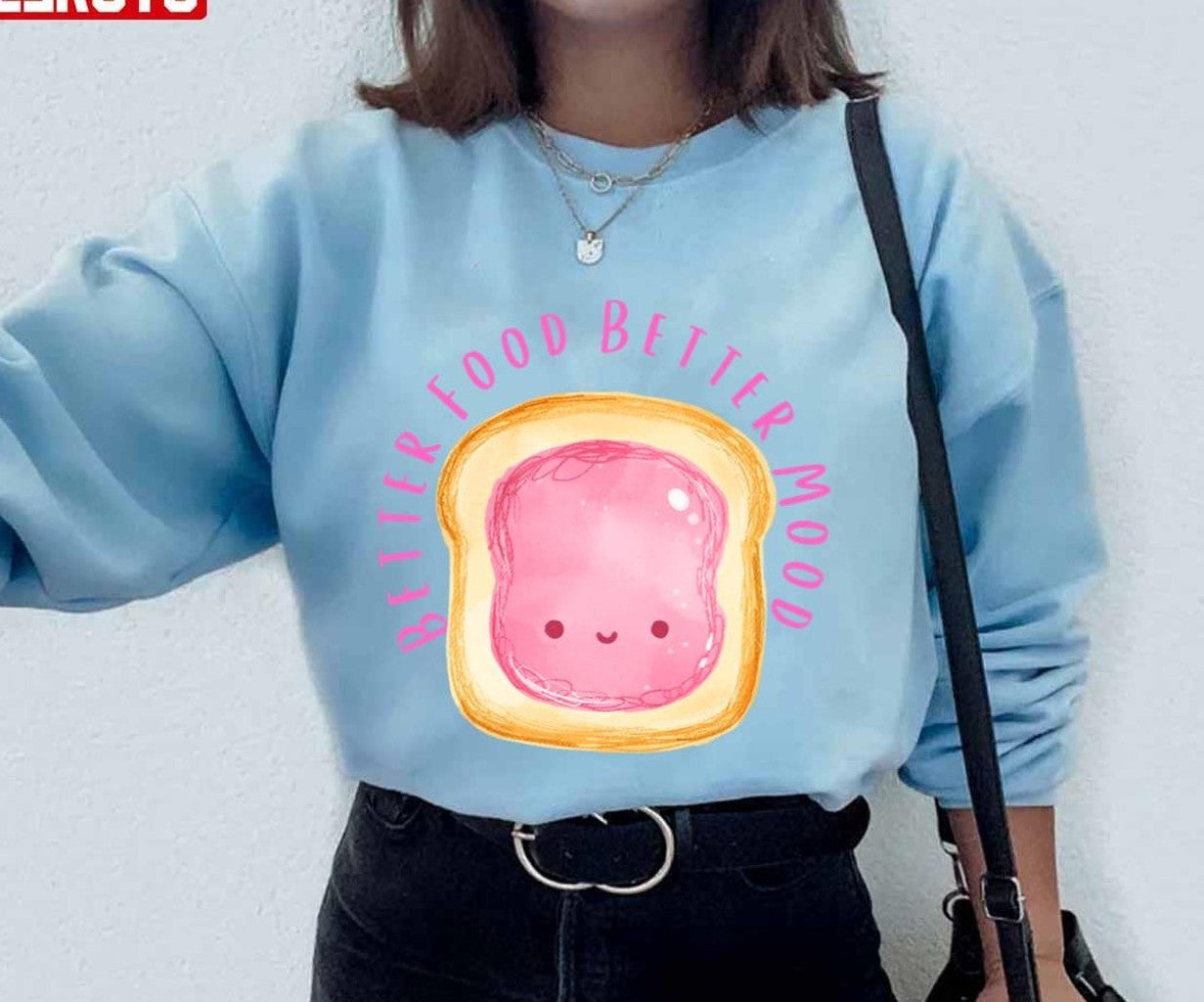 Slice Of Bread Workout Better Food Better Mood Unisex Hoodie