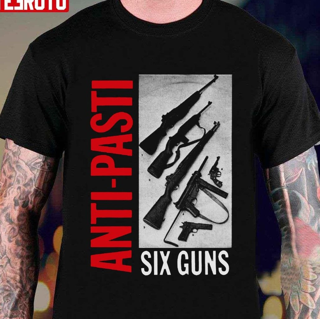 Anti Pasti Anti Pasti Six Guns Punk Unisex T-Shirt