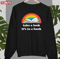 Take A Look Its Reading Rainbow Unisex Sweatshirt