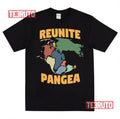Reunite Pangea Funny Geology Vintage Gift Unisex T-Shirt