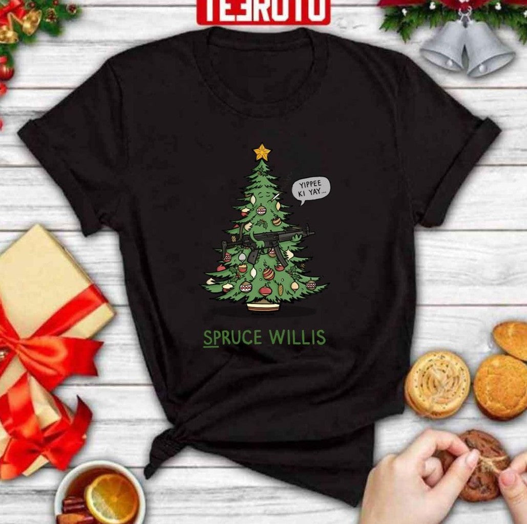 Spruce Willis Christmas Tree Yuppee Ki Yay Brice Willis Unisex Sweatshirt