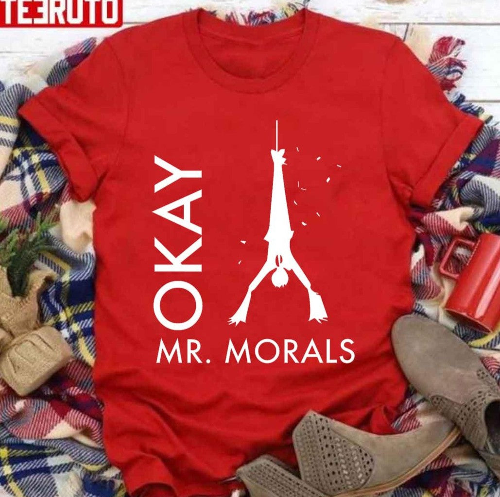 The Great Pretender Okay Mr. Morals Unisex Sweatshirt