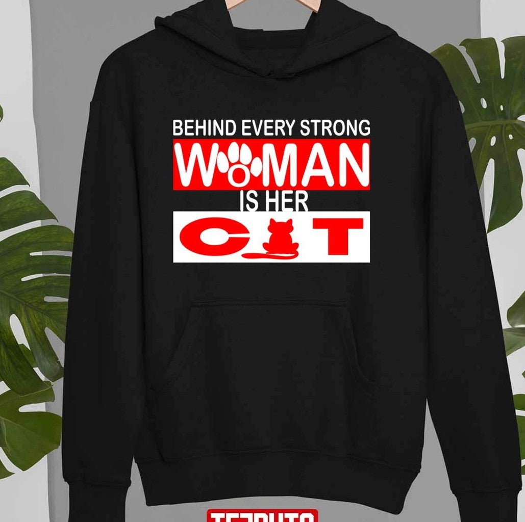 Behind Every Strong Woman Is Her Cat Unisex T-shirt