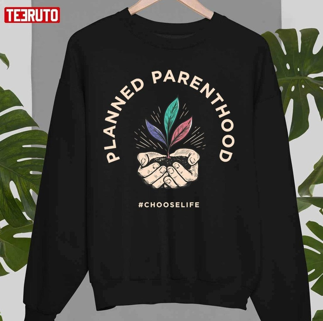 Planned Parenthood Choose Life Design Unisex T-Shirt
