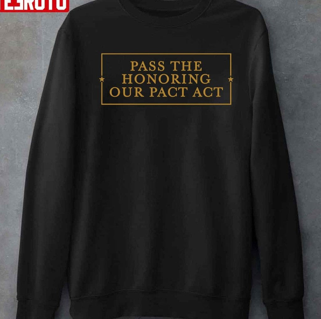 Pass The Honoring Our Pact Act Unisex T-Shirt