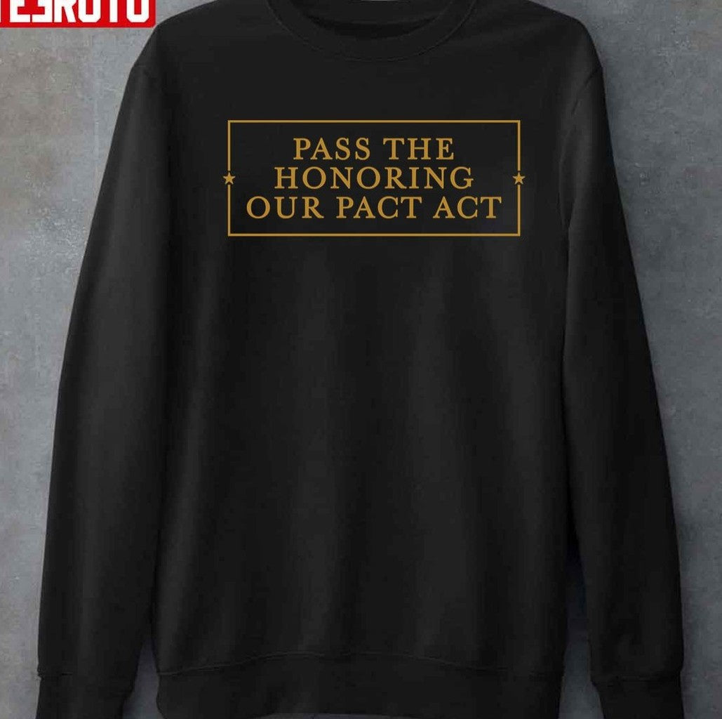 Pass The Honoring Our Pact Act Unisex T-Shirt