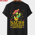 Playing Guitar Nacho Average Doctor Mexican Fiesta Cinco De Mayo Unisex T-Shirt
