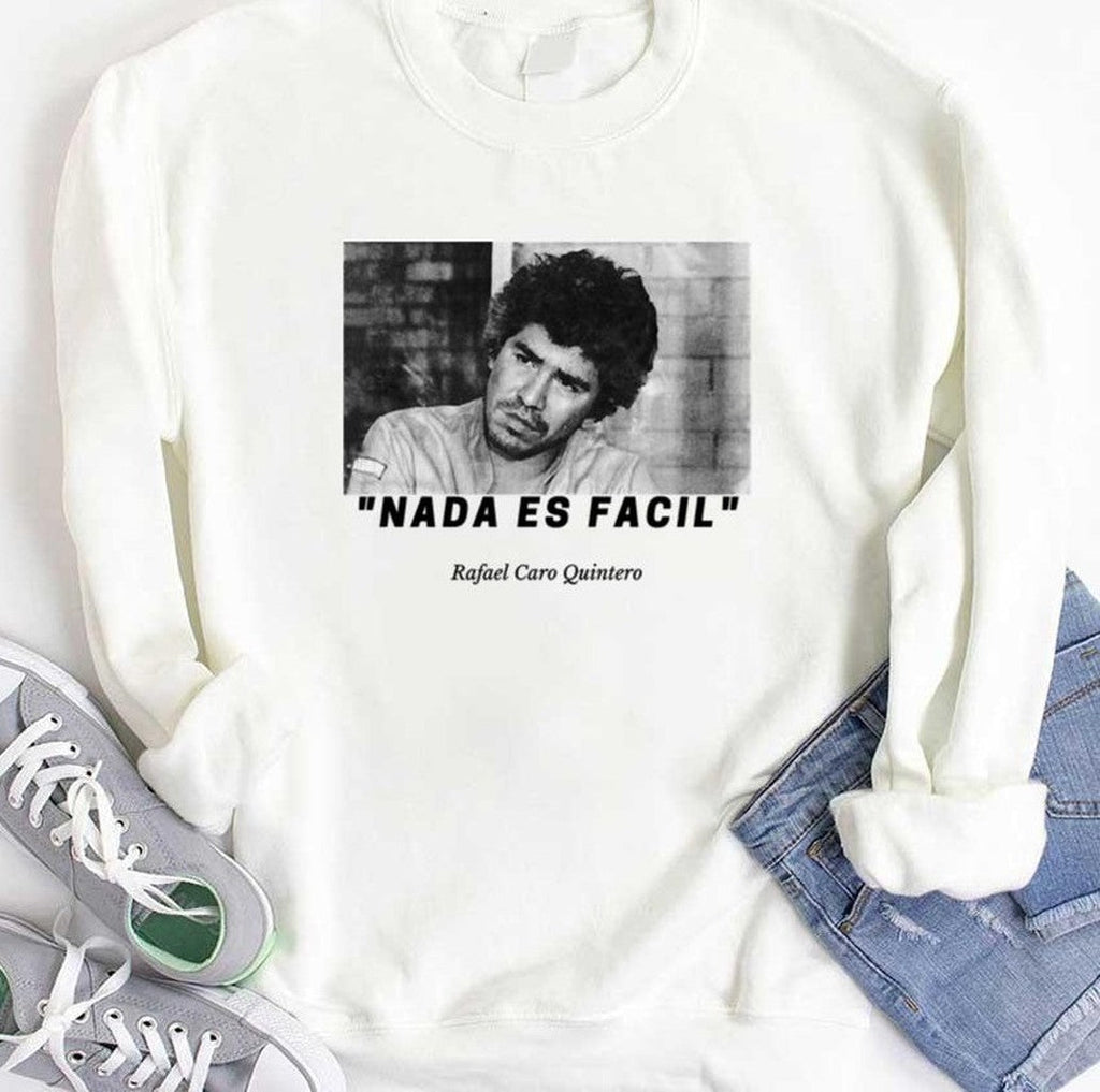 Nada Es Facil Rafael Caro Quintero Unisex T-Shirt