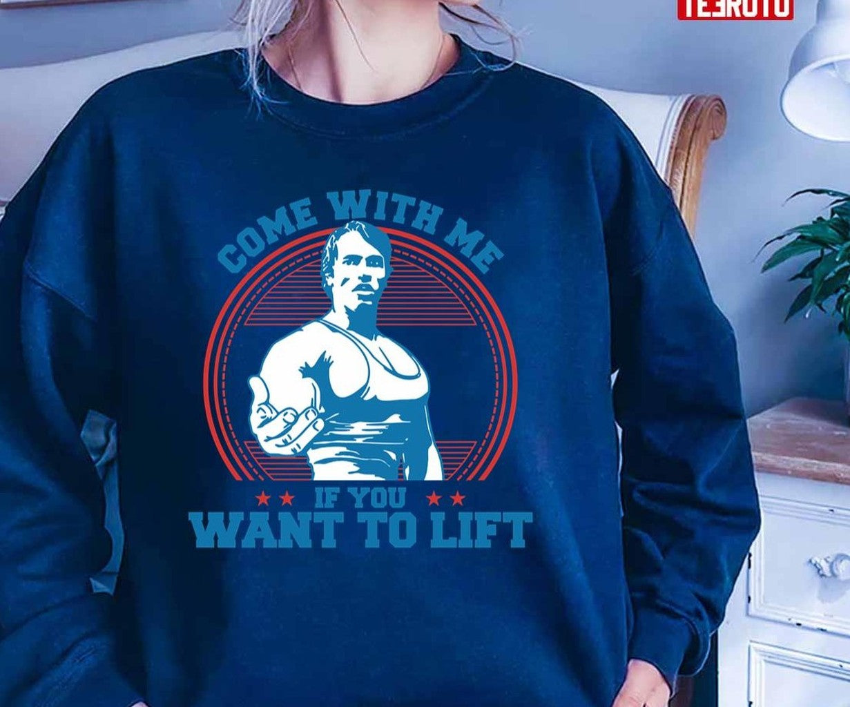 Arnold Schwarzenegger Come With Me Unisex T-Shirt