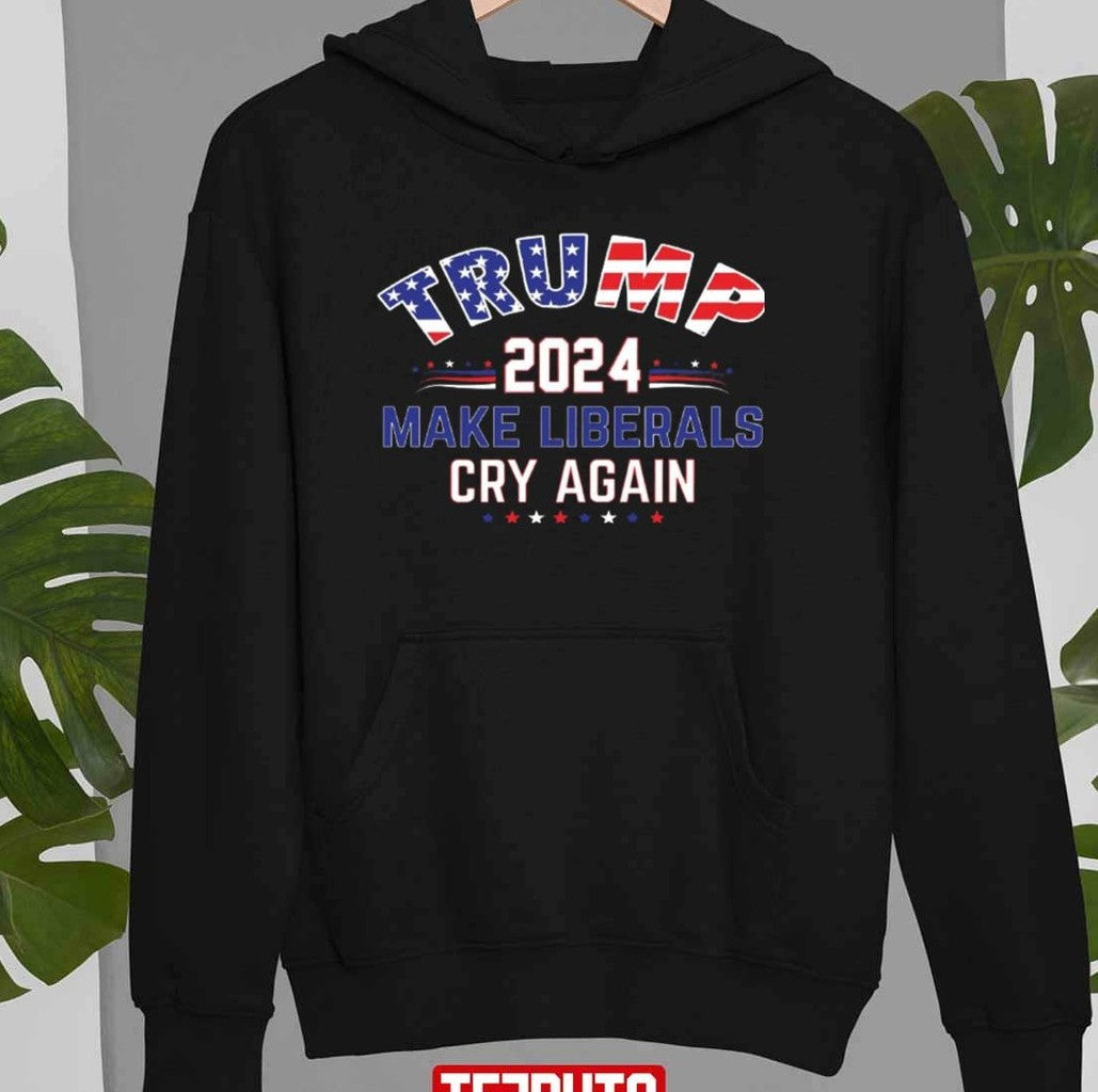 2024 Make Liberals Cry Again Donald Trump 2024 Unisex T-Shirt