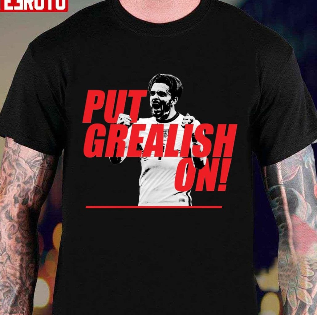 Put Grealish On Jack Grealish England Number 7 Unisex T-Shirt
