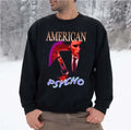 Movie Patrick Bateman American Psycho Unisex Sweatshirt