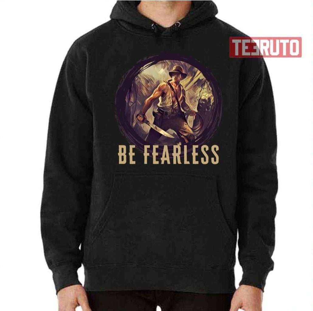 Be Fearless Indy Indiana Jones Unisex Sweatshirt
