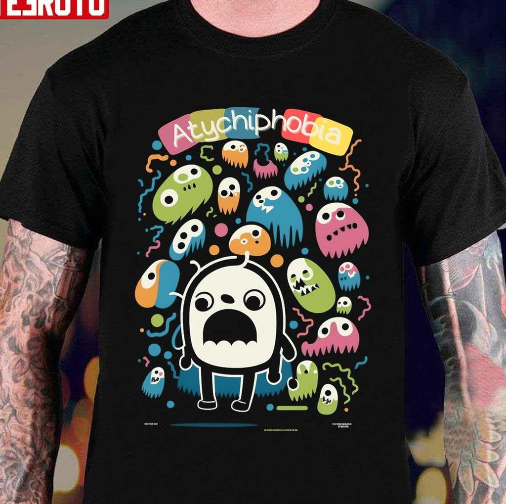 Atychiphobia Symptoms Fear Of Failure Unisex T-Shirt