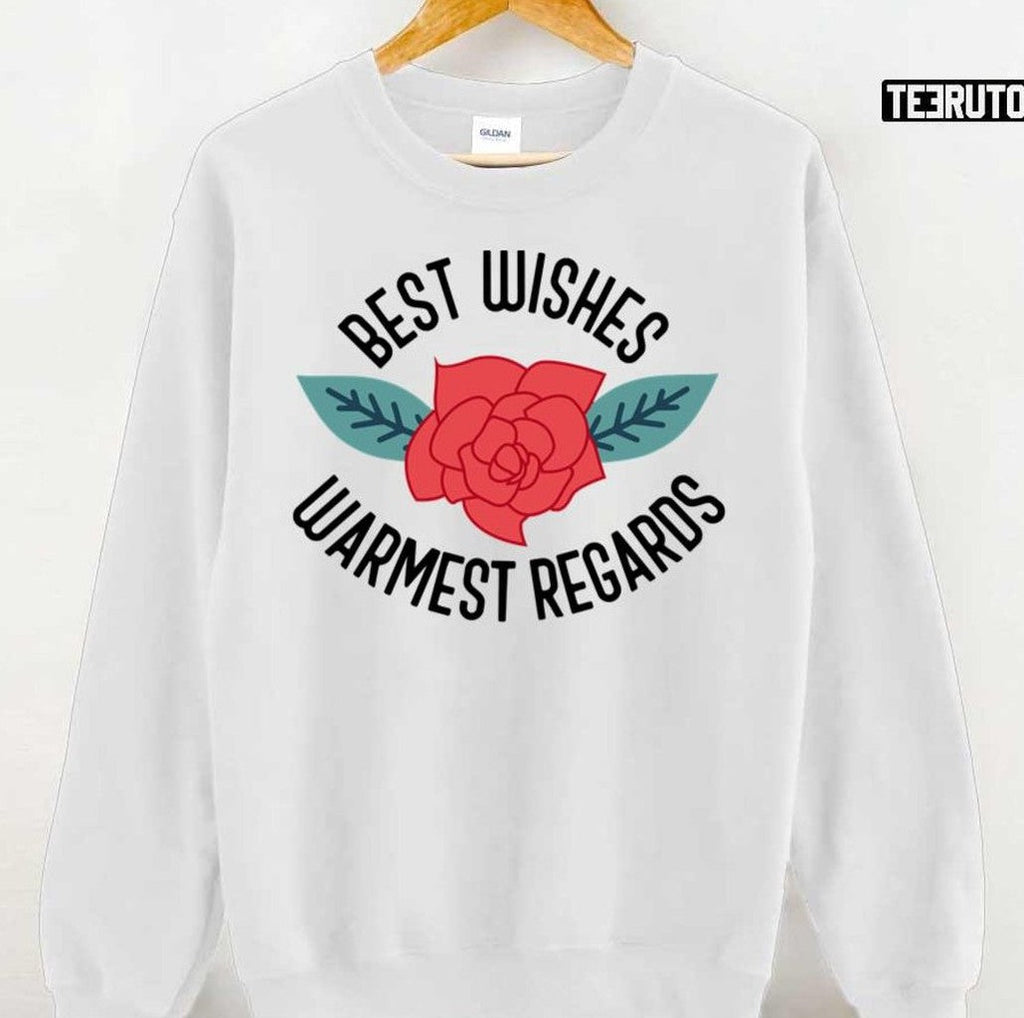 Best Wishes Warmest Regards Schitt's Creek Unisex Sweatshirt