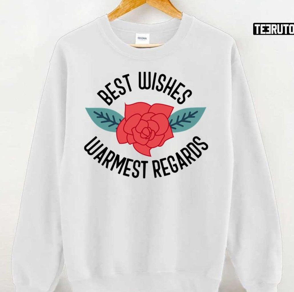 Best Wishes Warmest Regards Schitt's Creek Unisex Sweatshirt