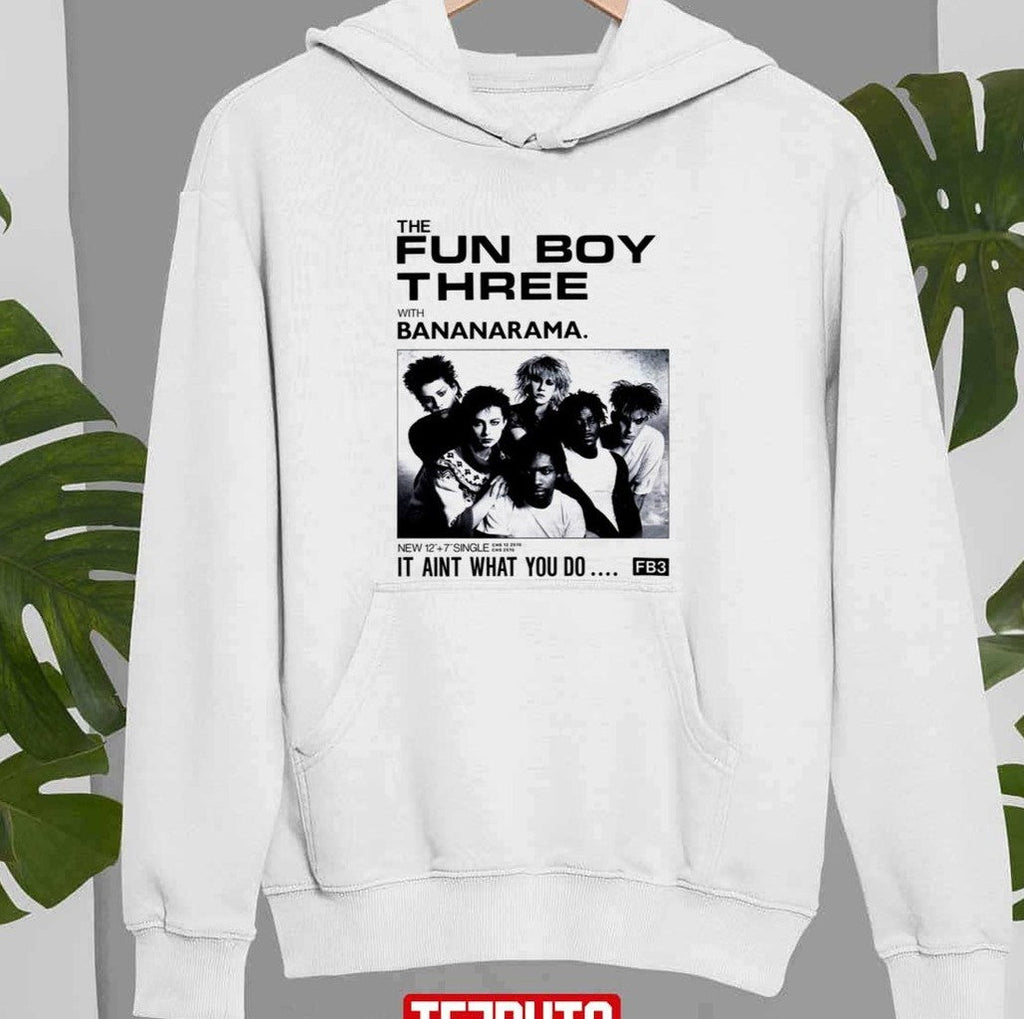 New Single The Fun Boy Three With Bananarama Unisex Hoodie