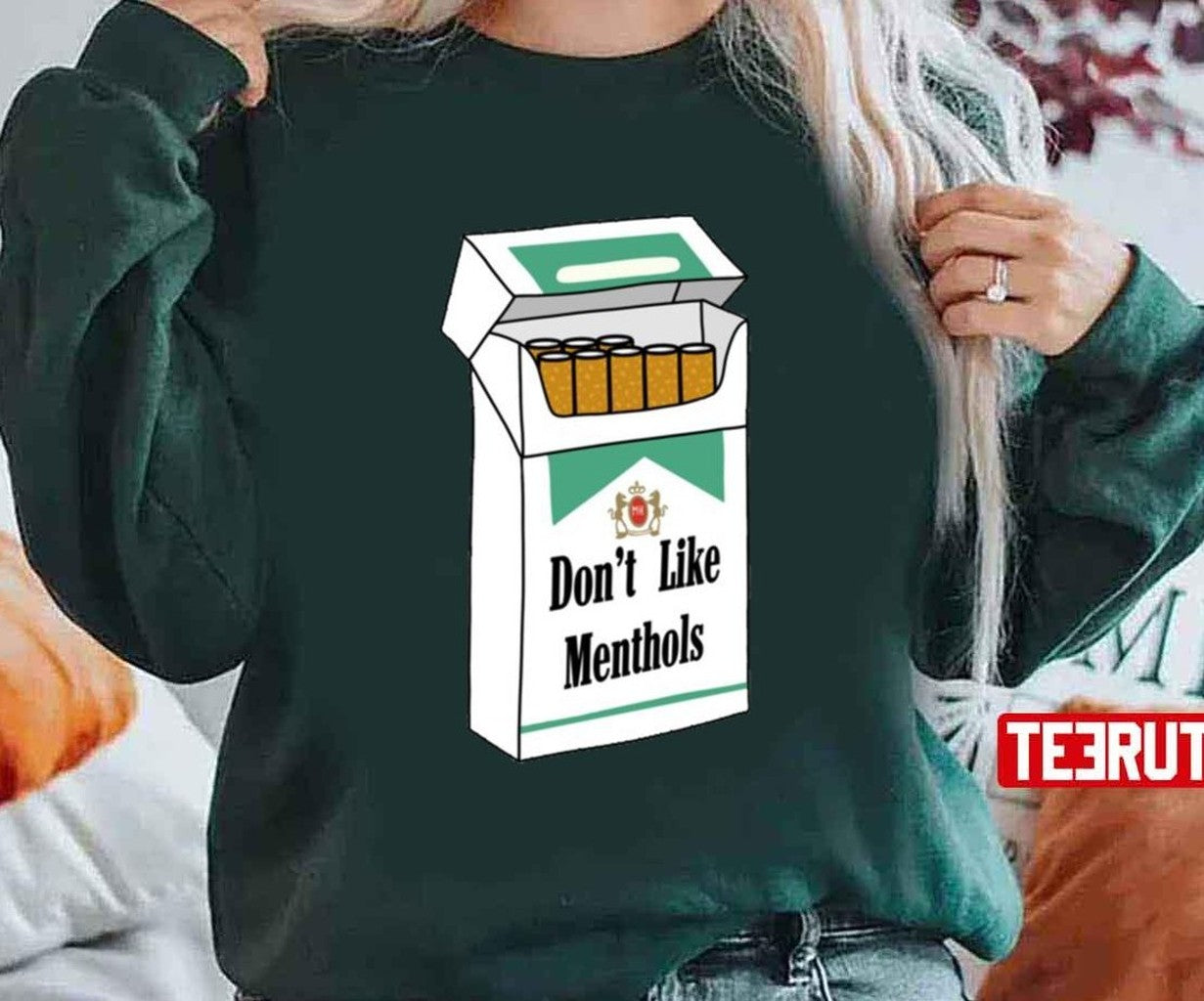 Smoking Dont Like Menthols Unisex T-Shirt