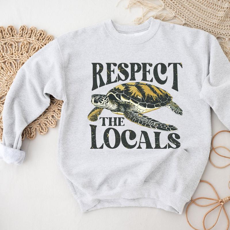 Respect the Locals Sweatshirt
